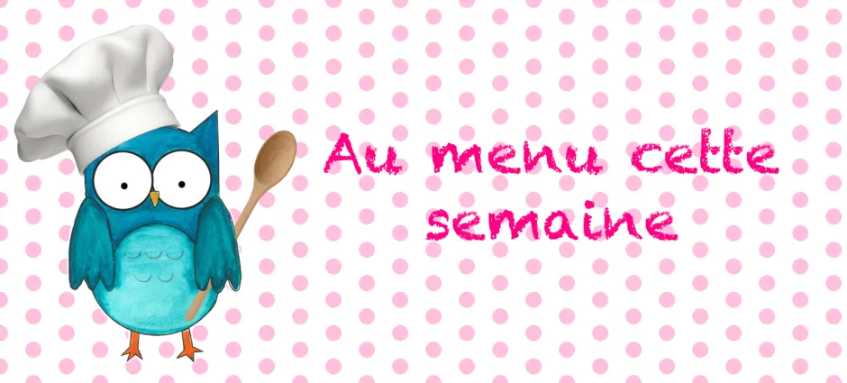 au-menu-cette-semaine4.webp